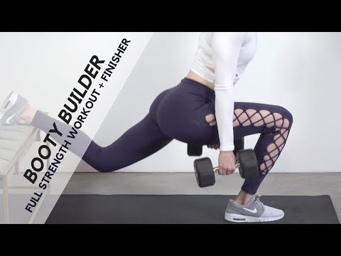 Booty Builder | Full Strength Workout + Finisher