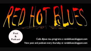Red Hot Blues - Blues Radio Show