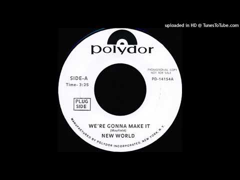 Rare Modern Soul 45 New World - We're Gonna Make It