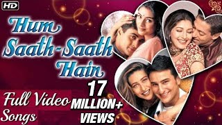 HUM SAATH SAATH HAIN Full Video Songs (HD) | Most Popular Bollywood Hindi Songs | Video Jukebox