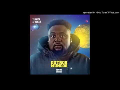 Yannick Afroman - Não é só Bairro ft. Nagrelha