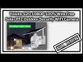 YoLuke S20 1080P 100% Wire-Free Solar PTZ Outdoor Security WIFI Camera FULL REVIEW