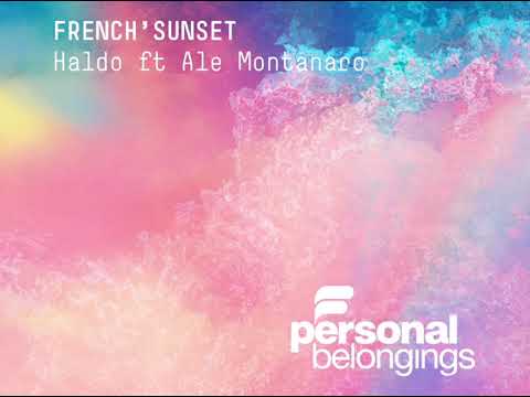 Haldo ft Ale Montanaro - French'Sunset🌅