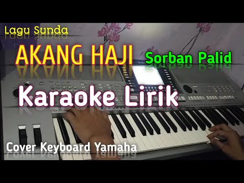 Akang Haji Sorban Palid (Nining Meida) Karaoke lirik