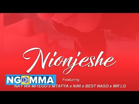 FREE NATION966 Ft NAY WA MITEGO, BEST NASO, NINI, MTAFYA, MR.LG - NIONJESHE (Official Music Audio)