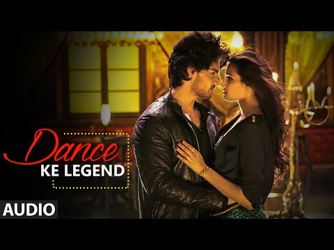 Dance Ke Legend Full AUDIO Song - Meet Bros | Hero | Sooraj Pancholi, Athiya Shetty | T-Series
