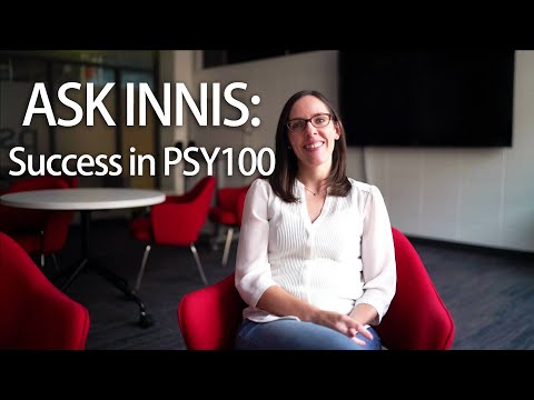 Ask Innis: Success in PSY100