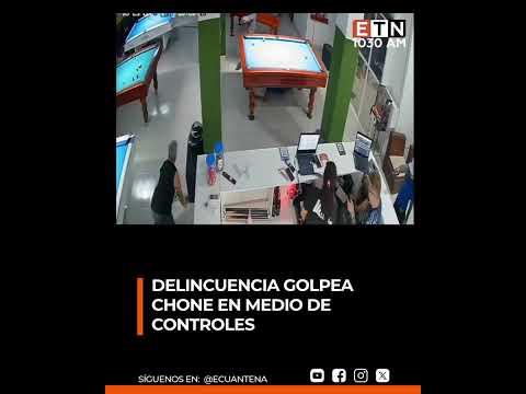 🟠Varios delincuentes perpetraron un asalto a un negocio en el cantón Chone