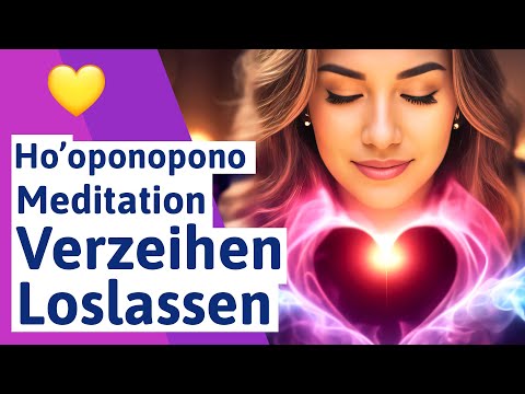🟣 Meditation for forgiveness, pardon & letting go: Ho’oponopono Meditation in German