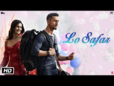 Baaghi 2: Lo Safar Song | Tiger Shroff | Disha P | Mithoon | Jubin N | Ahmed Khan Sajid Nadiadwala
