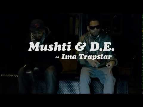 Mushti & D.E. - Ima Trapstar