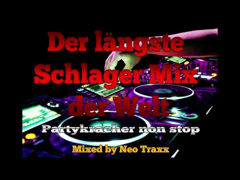 Der längste Deutsche Schlager Mix der Welt - Partykracher Non Stop mixed by Neo Traxx