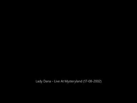 Lady Dana - Live At Mysteryland (17-08-2002)