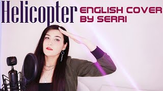 CLC (씨엘씨) - HELICOPTER || English Cover by SERRI