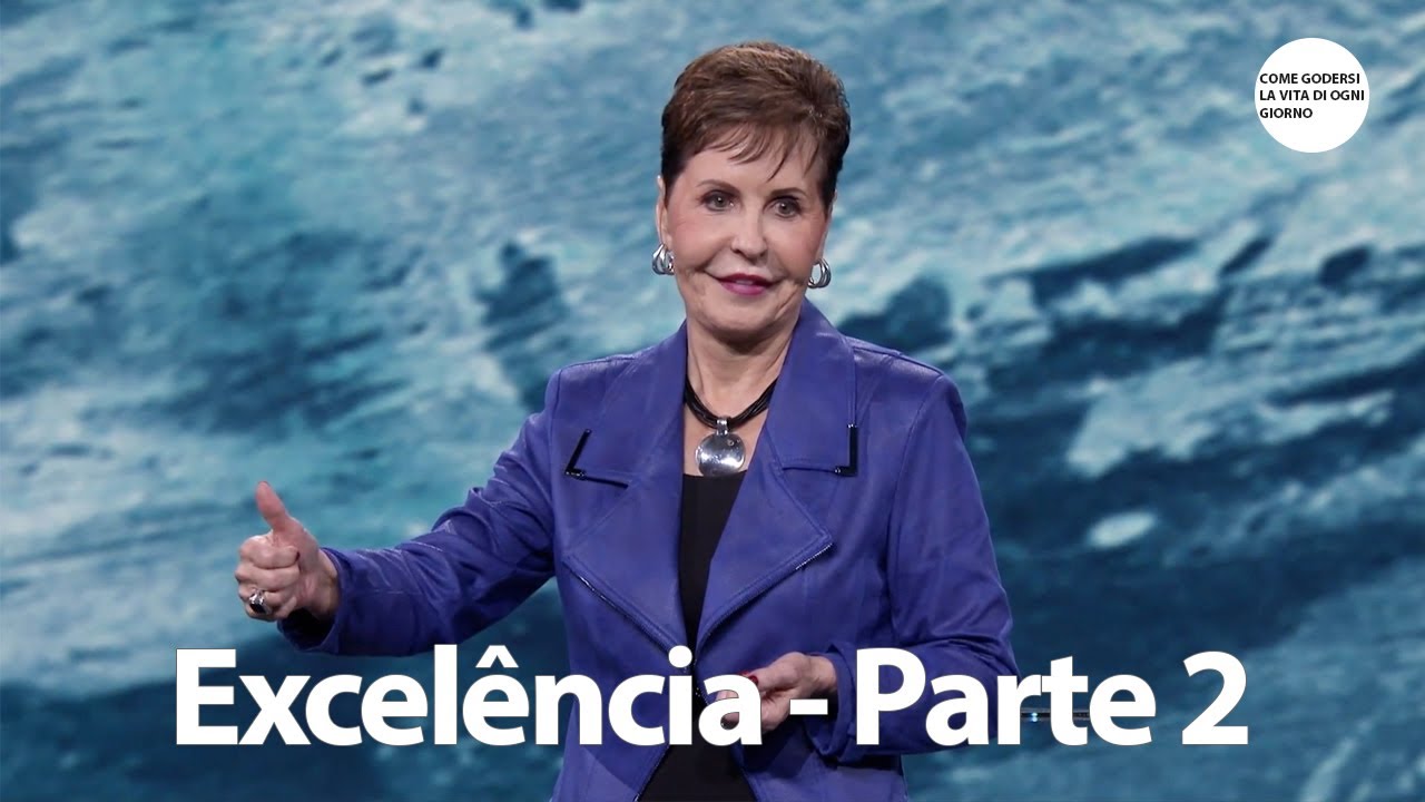 Excelência - Parte 2 | Joyce Meyer