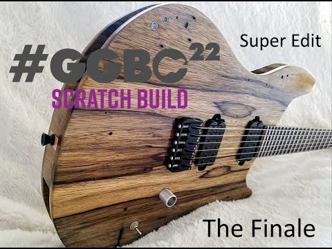 Great Guitar Build Off 2022 - The Finale - Super Edit