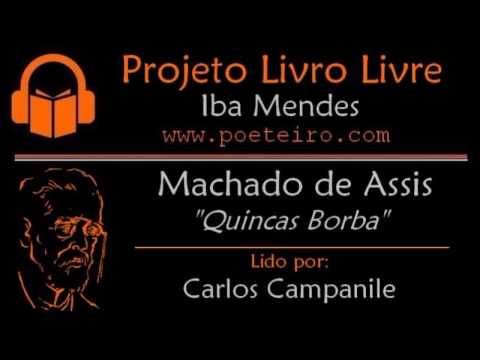"Quincas Borba" (Audiolivro), de  Machado de Assis