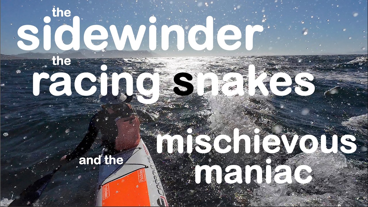 SURFSKI The Sidewinder, the Racing Snakes and the Mischievous Maniac