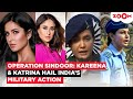 Kareena Kapoor Khan And Katrina Kaif SALUTE Indian Army After Operation Sindoor United We Stand