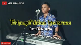 Download lagu TERHANYUT DALAM KEMESRAAN (CIPT : FAUZI BIMA) VERSI ANDRI KHAN mp3 Download lagu TERHANYUT DALAM KEMESRAAN (CIPT : FAUZI BIMA) VERSI ANDRI KHAN mp3