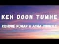 Keh Doon Tumhe Lyrics Deewaar Kishore Kumar Asha Bhonsle Shashi Kapoor Lyrical Music