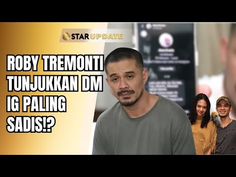 ENAM BELAS TAHUN DIHUJAT! ROBY TREMONTI BONGKAR BUKTI MAKANAN KASAR AURELIE!? | STAR UPDATE