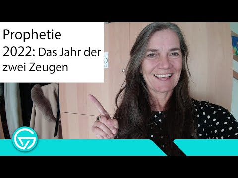 2022 Prophetie: Das Jahr der 2 Zeugen