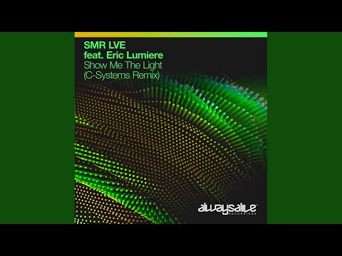 Show Me The Light (C-Systems Remix)