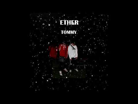 ETHER3 - TOMMY (Prod. Tash)
