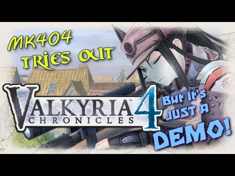 MK404 Tries Out The Valkyria Chronicles 4 Demo[Nintendo Switch]