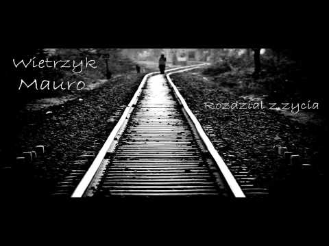 Wietrzyk&Mauro-Rozdział z życia
