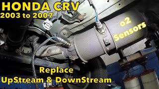 Honda CRV 2003 to 2007 Replacing both oxygen sensor up and down stream