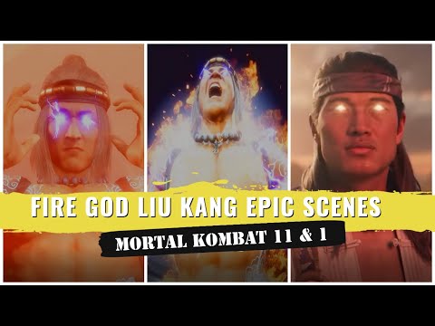 Fire God Liu Kang: Most Epic Scenes - Mortal Kombat 11 & 1