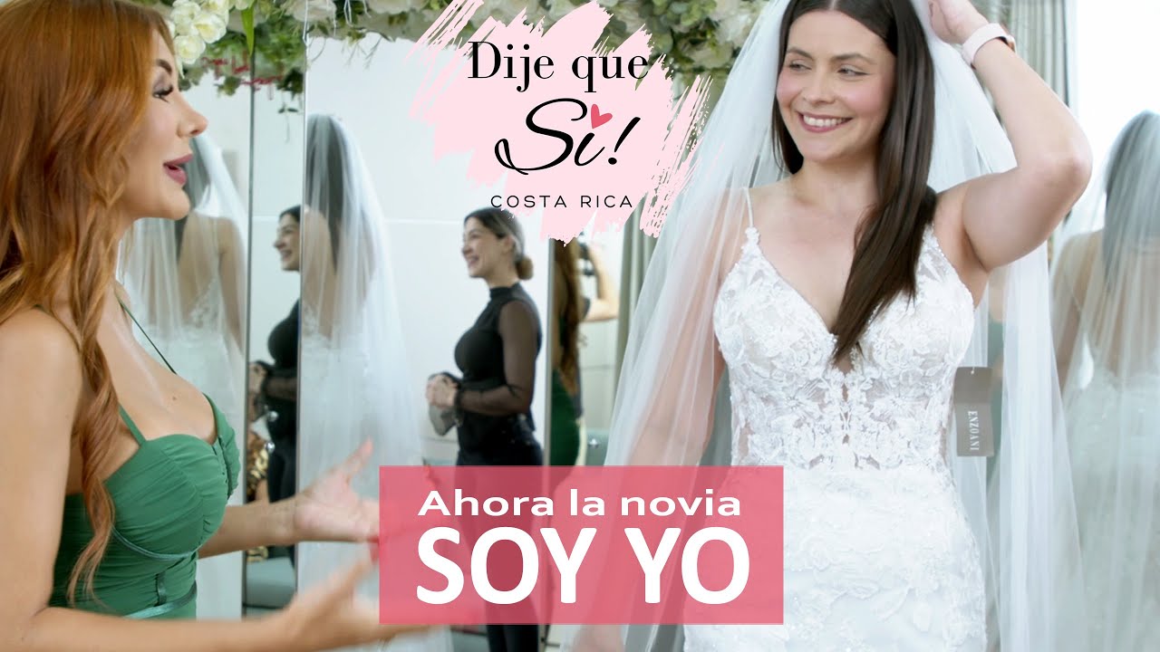 Ahora la novia soy yo | Dije que Sí | Un reality de Boutique Galatea