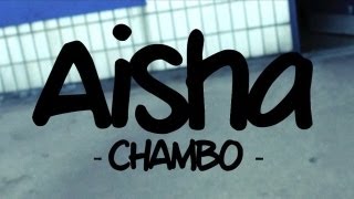 DYMedia | Chambo - Aisha (Music Video)