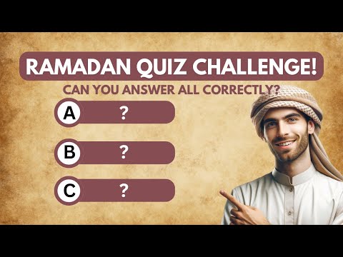 Ramadan Quiz: Can You Answer These Islamic Questions?