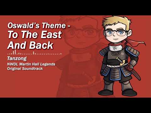 To The East And Back (Oswald's theme) - NWDL Martin Hall Legends