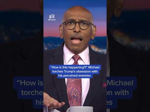 'How is this happening?!': Michael torches Trump’s obsession with his perceived enemies