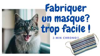 Fabriquer Un Masque En 3 Minutes !!