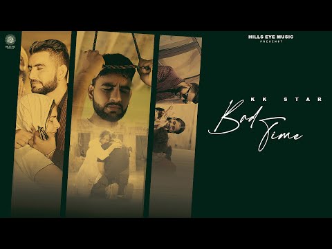 Bad Time | KK Star | Latest Punjabi Song 2025 | Punjabi New Song 2025