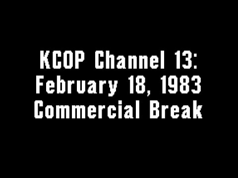 KCOP Channel 13: February 18, 1983 Commercial Break