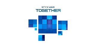 Styx Wave - Together