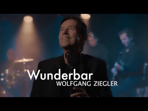 Wolfgang Ziegler - Wunderbar (Offizielles Video)