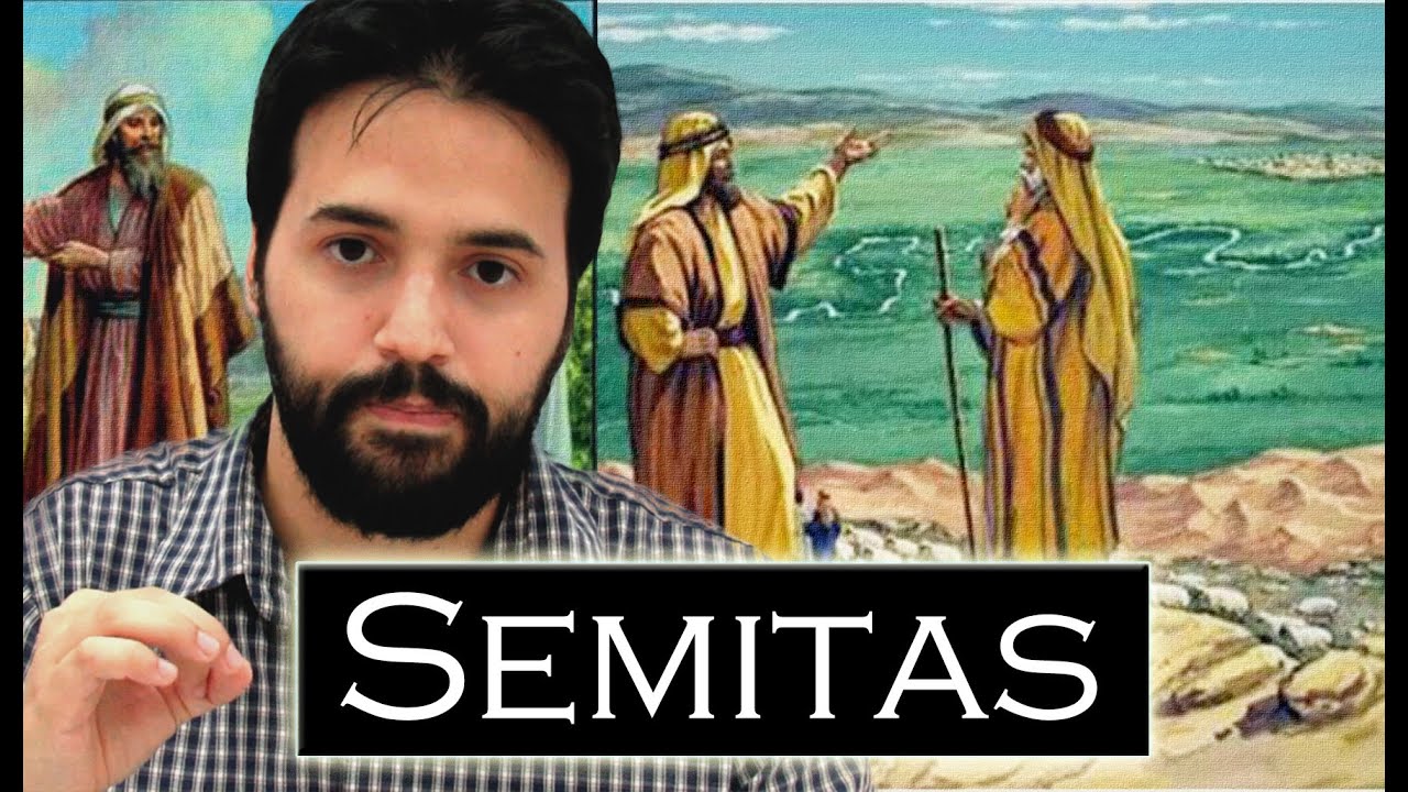 SEMITAS: Quem foram? Prelúdio dos Hebreus. Impérios Semitas: Acad; Hamurabi; e Assírios