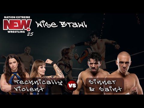 NEW Wise Brawl: Technically Violent vs Sinner and Saint