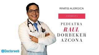 Qu es la rinitis alergica y como tratarla - Raúl Dorbeker Azcona