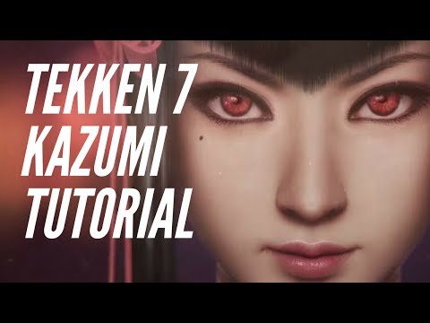 Tekken 7 FR Guide: Kazumi