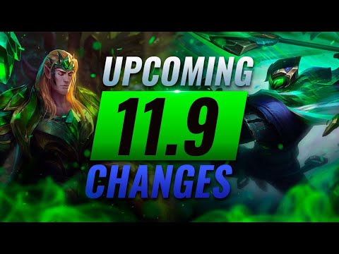 MASSIVE CHANGES: NEW BUFFS & NERFS Coming in Patch 11.9 - League of Legends