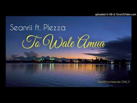SeanRii ft. Plezza - To Wale Amua | 2017
