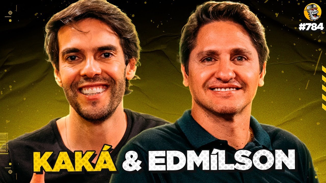 EDMÍLSON E KAKÁ - Podpah #784